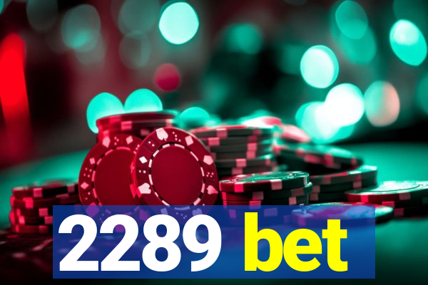 2289 bet